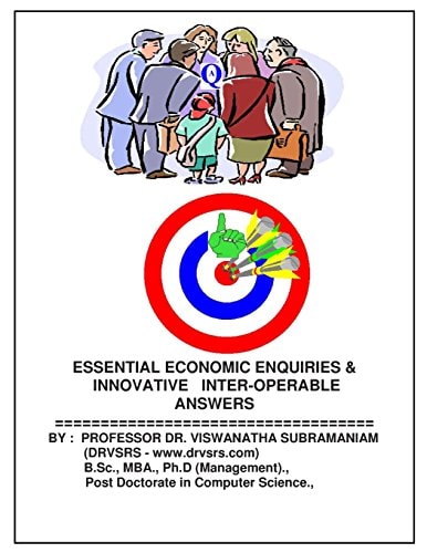 Essential Economic Enquiries and Innovative Inter Operable Answers Economics and Management Application Guide