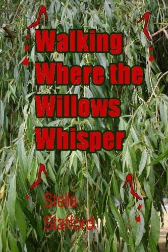 Walking Where the Willlows Whisper