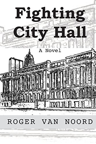 Fighting City Hall A Novel