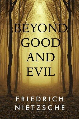 Beyond Good and Evil