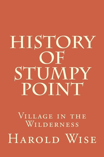 History of Stumpy Point Village in the Wilderness