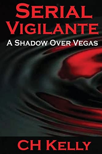 Serial Vigilante A Shadow Over Vegas