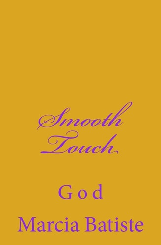 Smooth Touch God