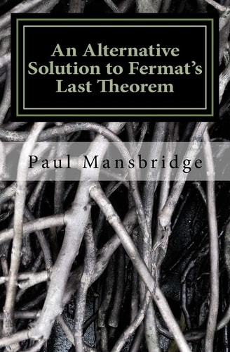 An Alternative Solution to Fermat's Last Theorem