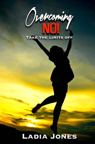 Overcoming NO! Take the Limits Off