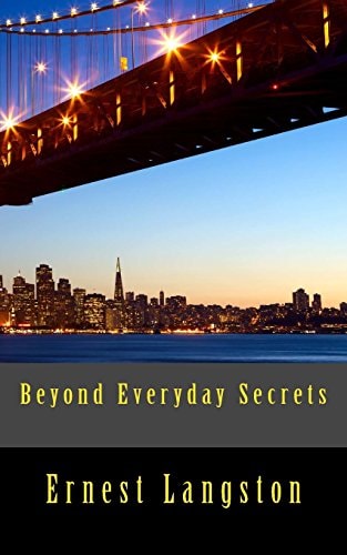 Beyond Everyday Secrets