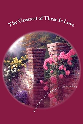 The Greatest of These Is Love
