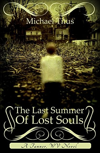 The Last Summer Of Lost Souls