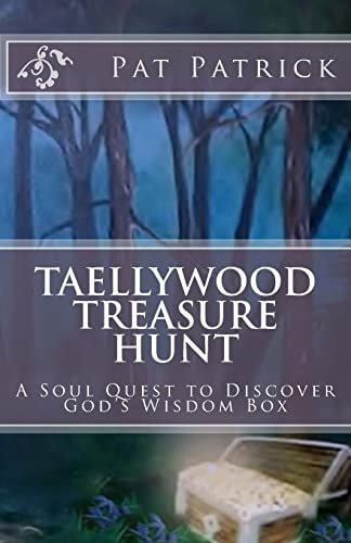 Taellywood Treasure Hunt A Soul Quest to Discover God's Wisdom Box