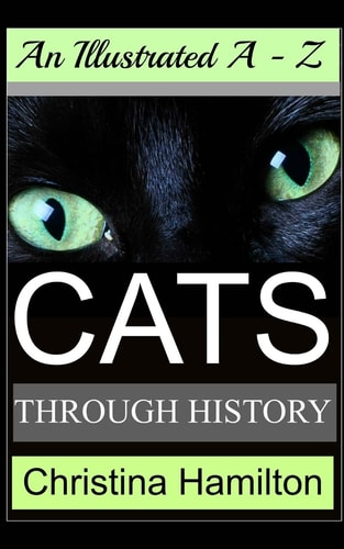 Cats Through History - An Illustrated A-Z