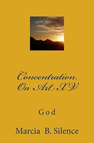 Concentration On Art XV God