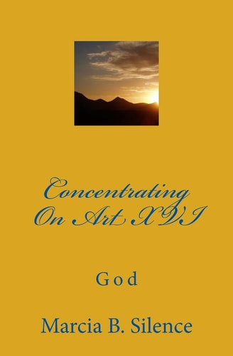 Concentrating On Art XVI God