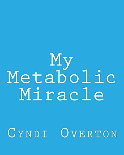 My Metabolic Miracle