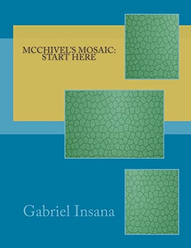 McChivel's Mosaic Start Here