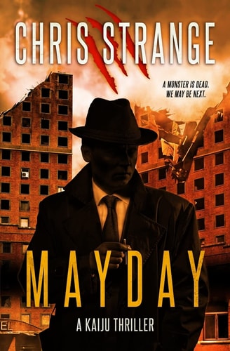 Mayday A Kaiju Thriller