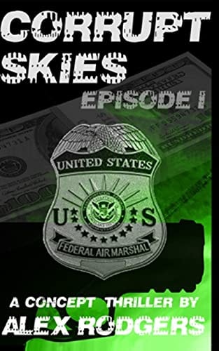 Corrupt Skies Episode I