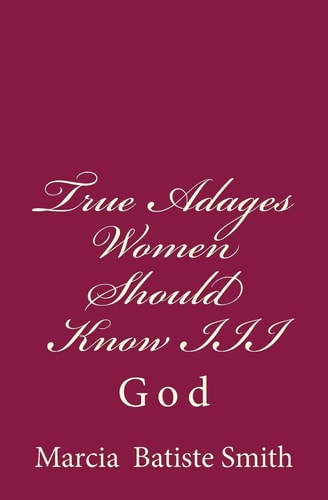 True Adages Women Should Know III God