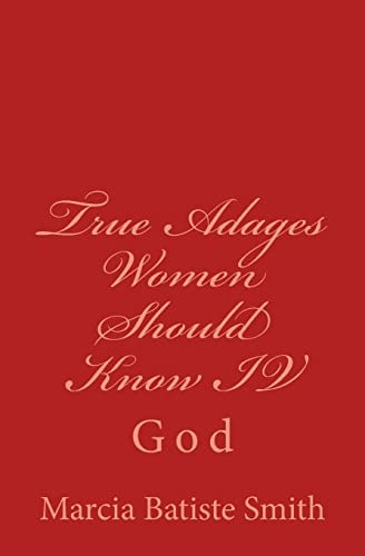 True Adages Women Should Know IV God