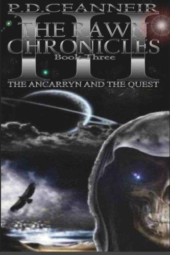 The Rawn Chronicles Book Three The Ancarryn and the Quest