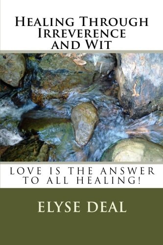 Healing Through Irreverence and Wit