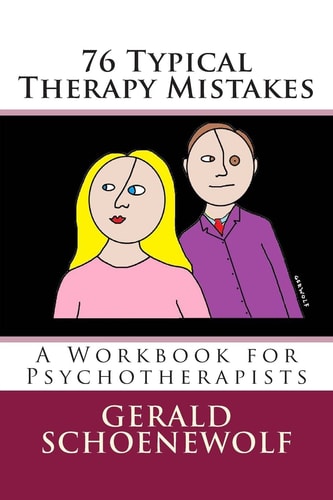 76 Typical Therapy Mistakes A Workbook for Psychotherapists
