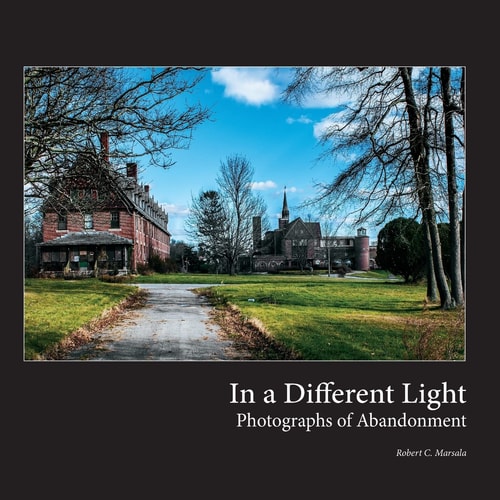 In a Different Light Photographs of Abandonment
