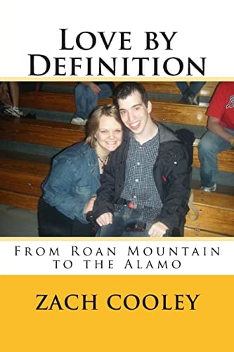 Love by Definition From Roan Mountain to the Alamo