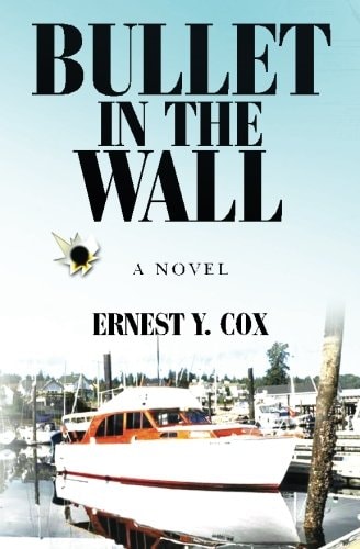 Bullet in the Wall A Novel