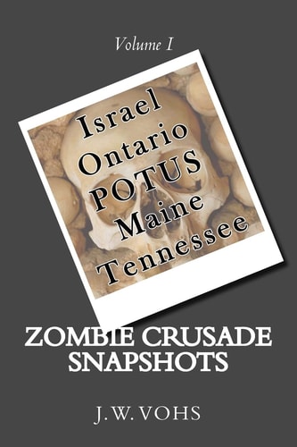 Zombie Crusade Snapshots Volume I
