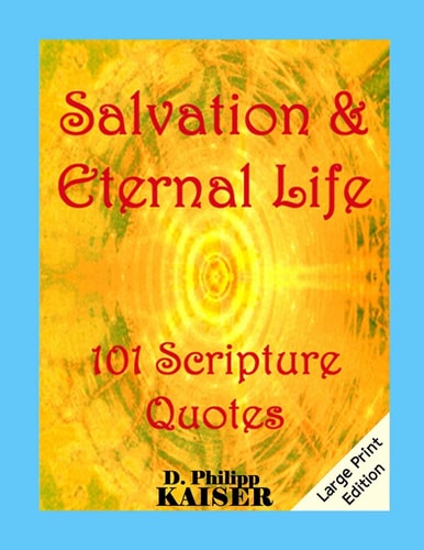 Salvation and Eternal Life 101 Scripture Quotes