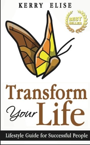 Transform Your Life Lifestyle Guide for Successful People