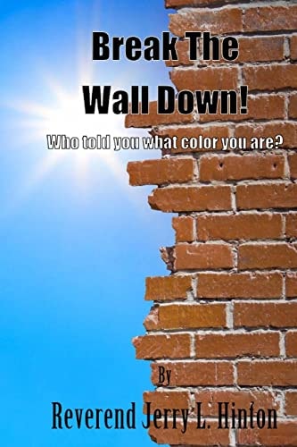 Break The Wall Down! Who Told You what Color You Are?