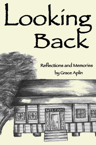 Looking Back Reflections and Memories