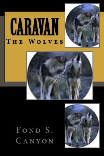 Caravan The Wolves