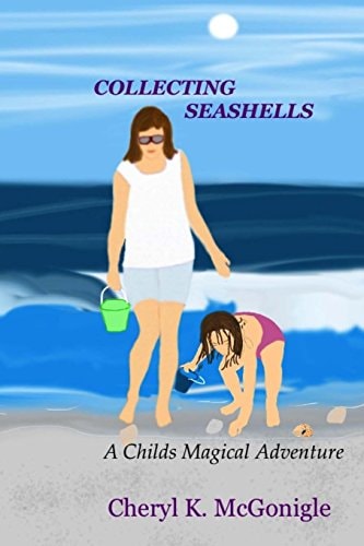 Collecting Seashells A Childs Magical Adventure