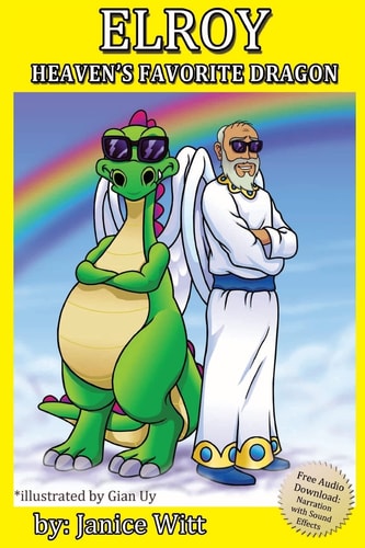 Elroy : Heaven's Favorite Dragon Dragon Books for Kids