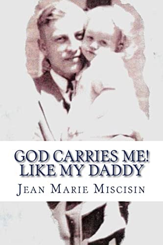 God Carries Me! Like My Daddy