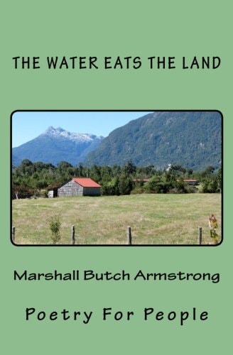 The Water Eats The Land Poetry For People
