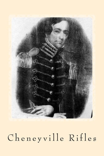 Cheneyville Rifles From the Bayous to Gettysburg