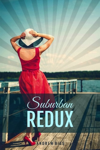 Suburban Redux A Full-Length Play