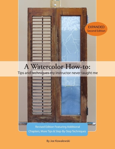 A Watercolor How-To Tips and Techniques My Instructor Never Taught Me