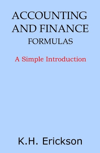 Accounting and Finance Formulas A Simple Introduction