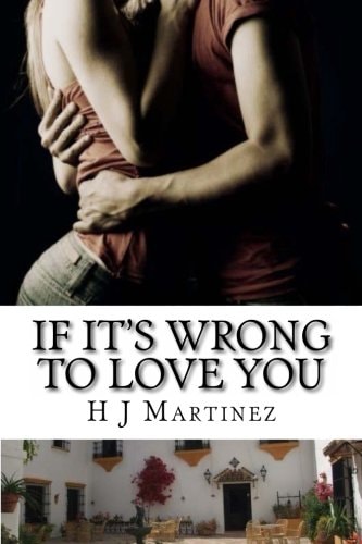 If It's Wrong to Love You