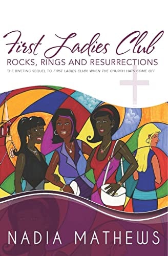 First Ladies Club Rocks, Rings and Ressurections