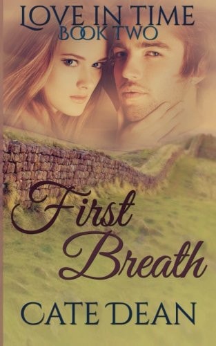 First Breath (Love in Time Book Two)