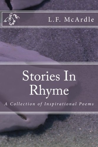 Stories In Rhyme A Collection of Inspirational Poems