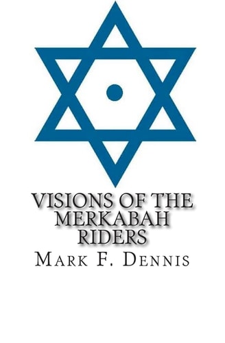 Visions of the Merkabah Riders The Chariot of Fire