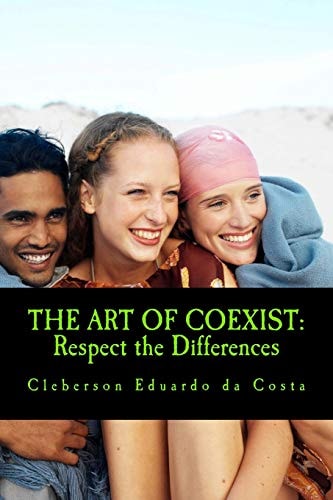 The Art Of Coexist Respect the Differences