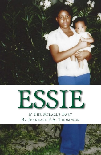 Essie & The Miracle Baby