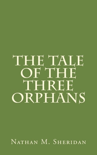 The Tale of the Three Orphans